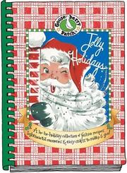 Cover of: Jolly Holidays: A Ho-Ho-Holiday Collection of Festive Recipes Light Hearted Memories & Easy Crafts to Make & Give (Gooseberry Patch)