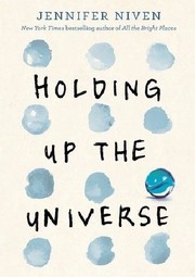 Holding Up the Universe by Jennifer Nieven