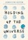 Cover of: Holding Up the Universe
