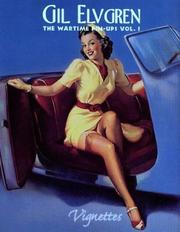 Cover of: Gil Elvgren:  The Wartime Pin-Ups  (Vignettes)