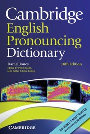 Cover of: Cambridge English Pronouncing Dictionary by Daniel Jones, Roach, Peter, Jane Setter, John Esling