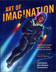 Cover of: Art of imagination: 20th century visions of science fiction, horror, and fantasy