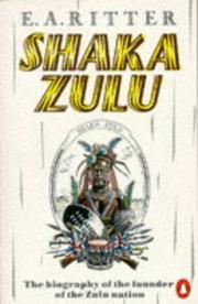 Cover of: Shaka Zulu: The Biography of the Founder of the Zulu Nation