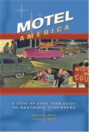 Cover of: Motel America: A State-By-State Tour Guide to Nostalgic Stopovers