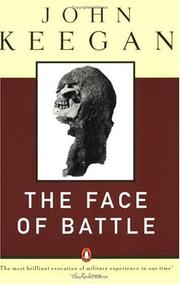 Cover of: The Face of Battle by John Keegan, John Keegan