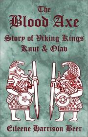 Cover of: The blood axe: story of viking kings Knut & Olav