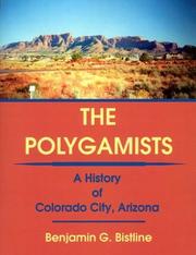Cover of: The polygamists: a history of Colorado City, Arizona