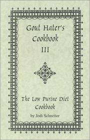 Cover of: Gout Hater's Cookbook III by Jodi Schneiter