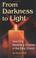 Cover of: From darkness to light