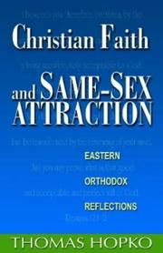 Cover of: Christian Faith And Same Sex Attraction: Eastern Orthodox Reflections