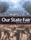 Cover of: Our State Fair