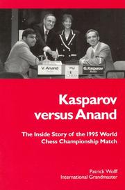 Cover of: Kasparov versus Anand by Patrick Wolff, Patrick Wolff