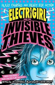 Cover of: Electrigirl and the Invisible Thieves by Jo Cotterill