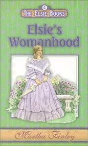 Cover of: Elsie's Womanhood (The Elsie Books, Volume 4) (Finley, Martha, Elsie Books, Bk. 4.)