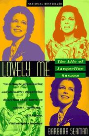 Cover of: Lovely me: the life of Jacqueline Susann