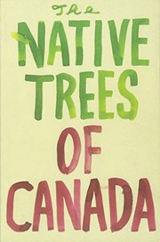 Cover of: The Native Trees of Canada by Leanne Shapton