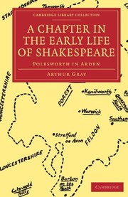 Cover of: A Chapter in the Early Life of Shakespeare by Gray, Arthur