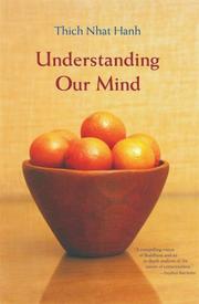 Cover of: Understanding our mind by Thích Nhất Hạnh