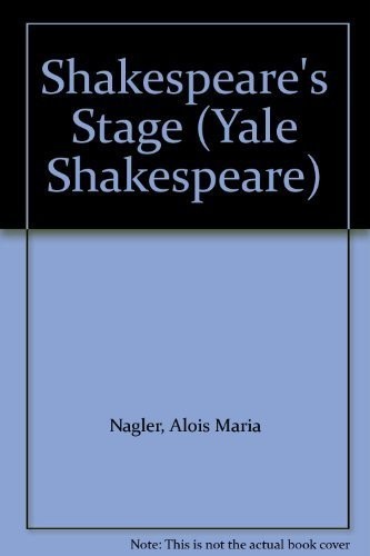 Shakespeare's stage by A. M. Nagler