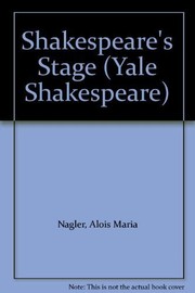 Cover of: Shakespeare's stage by A. M. Nagler