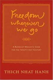 Cover of: Freedom Wherever We Go by Thích Nhất Hạnh