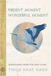 Cover of: Present Moment Wonderful Moment by Thích Nhất Hạnh