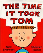 Cover of: The Time It Took Tom by Nick Sharratt
