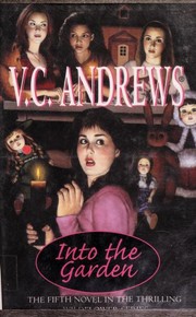 Cover of: Into the garden by V. C. Andrews