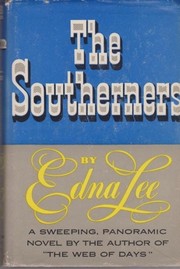 Cover of: The Southerners: A Sweeping Panoramic Novel by the author of ''The Web of Days''