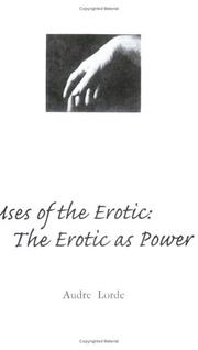 Cover of: The Uses of the Erotic: The Erotic as Power