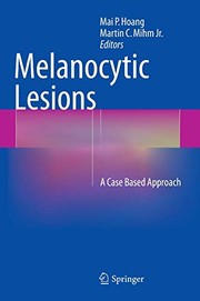 Cover of: Melanocytic Lesions by Mai P. Hoang, Martin C. Mihm Jr.