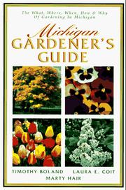 Cover of: Michigan gardener's guide by Timothy Boland