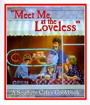Cover of: Meet me at the Loveless: a southern café's cookbook