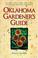 Cover of: Oklahoma Gardener's Guide