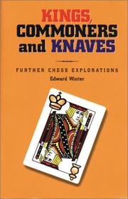Cover of: Kings, Commoners and Knaves Further Chess Explorations