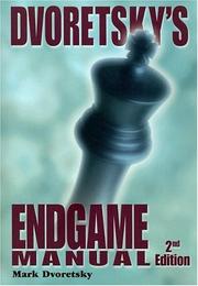 Cover of: Dvoretsky's Endgame Manual by Mark Dvoretsky
