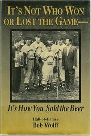 Cover of: It's not who won or lost the game, it's how you sold the beer