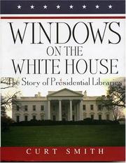 Cover of: Windows on the White House by Curt Smith