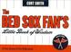 Cover of: The Red Sox Fan's Little Book of Wisdom