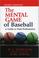 Cover of: The Mental Game of Baseball