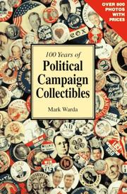 Cover of: 100 years of political campaign collectibles