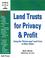 Cover of: Land Trusts for Privacy & Profit