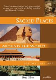 Cover of: Sacred Places Around the World (108 Destinations) (Sacred Places: 108 Destinations series) by Brad Olsen