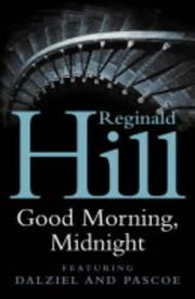Cover of: Good Morning, Midnight (A Dalziel and Pascoe Mystery) by Reginald Hill