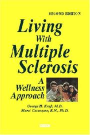 Cover of: Living with Multiple Sclerosis | George H. Kraft