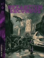 Cover of: Byzantium Secundus (Fading Suns) by Christopher Howard, Bill Bridges, Andrew Greenberg