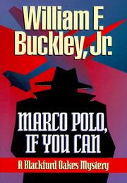 Marco Polo, if you can by William F. Buckley