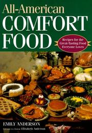 Cover of: All-American comfort food: recipes for the great-tasting food everyone loves