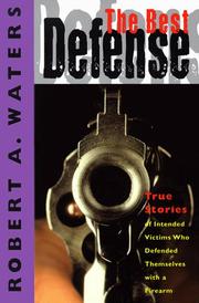 Cover of: The best defense by Robert A. Waters