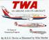 Cover of: TWA: an Airline and Its Aircraft